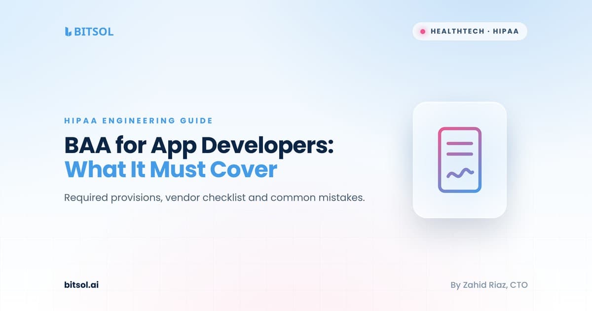 Business Associate Agreement (BAA) for App Developers: What It Must Cover